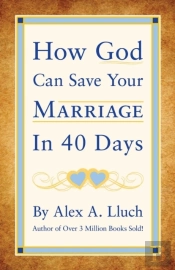 How God Can Save Your Marriage In 40 Days