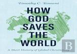 How God Saves The World