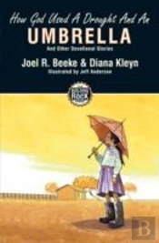 How God Used A Drought And An Umbrella