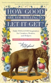 How Good Are You Willing To Let It Get?