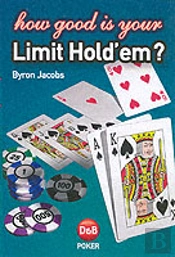 How Good Is Your Limit Hold'Em?