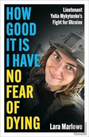 How Good It Is I Have No Fear Of Dying