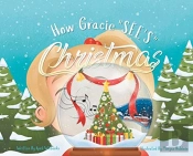 How Gracie See'S Christmas