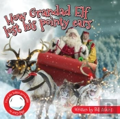 How Grandad Elf Lost His Pointy Ears