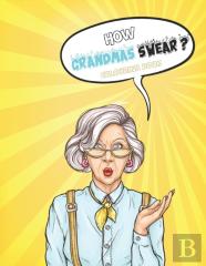 How Grandmas Swear Coloring Book