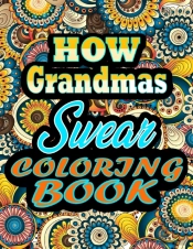 How Grandmas Swear Coloring Book