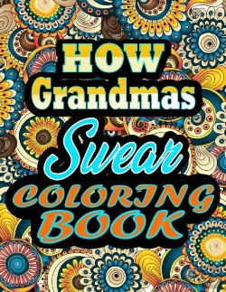 Bertrand.pt - How Grandmas Swear Coloring Book