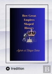 How Great Empires Shaped History