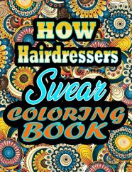 How Hairdressers Swear Coloring Book