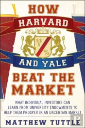 How Harvard And Yale Beat The Market