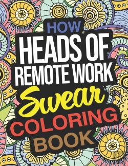 Bertrand.pt - How Heads Of Remote Work Swear Coloring Book