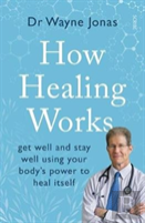 How Healing Works
