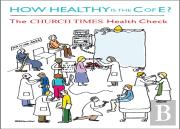 How Healthy Is The C Of E?