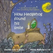 How Hedgehog Found His Smile
