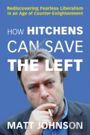 How Hitchens Can Save The Left