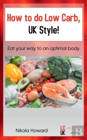 How How To Do Low Carb, Uk Style!