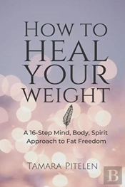 How How To Heal Your Weight