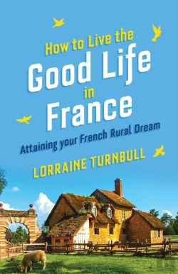 Bertrand.pt - How How To Live The Good Life In France