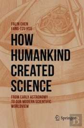 How Humankind Created Science
