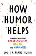 How Humor Helps
