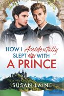How I Accidentally Slept With A Prince