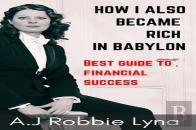 How I Also Became Rich In Babylon
