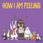 How I Am Feeling