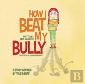 How I Beat My Bully