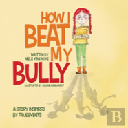 How I Beat My Bully
