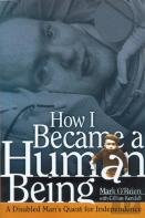How I Became A Human Being