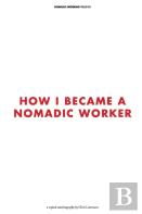 How I Became A Nomadic Worker