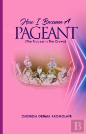 How I Became A Pageant