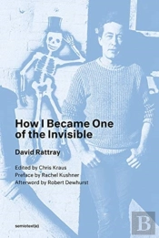How I Became One Of The Invisible