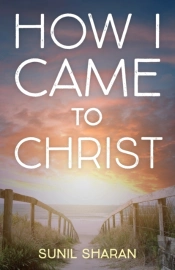 How I Came To Christ