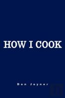 How I Cook