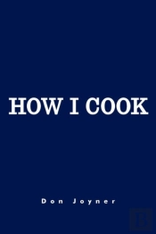 How I Cook