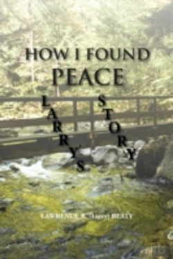 Bertrand.pt - How I Found Peace: Larry'S Story