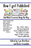 How I Got Published And What I Learned Along The Way