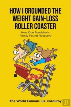 Bertrand.pt - How I Grounded The Weight Gain-Loss Roller Coaster