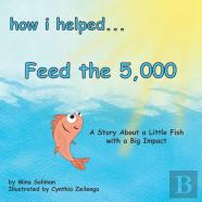 How I Helped... Feed The 5,000