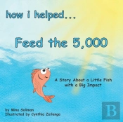How I Helped... Feed The 5,000