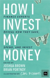 How I Invest My Money