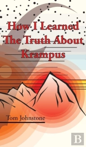 How I Learned The Truth About Krampus