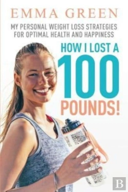 Bertrand.pt - How I Lost A 100 Pounds!: My Personal We