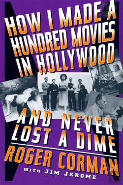 Bertrand.pt - How I Made A Hundred Movies In Hollywood And Never Lost A Dime
