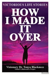 How I Made It Over