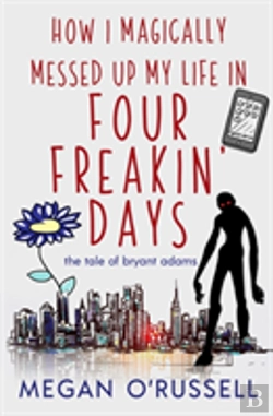 Bertrand.pt - How I Magically Messed Up My Life In Four Freakin' Days