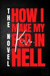 How I Make My Bed In Hell