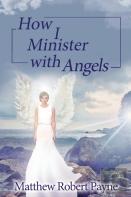How I Minister With Angels