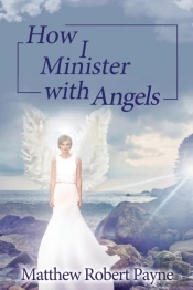 How I Minister With Angels